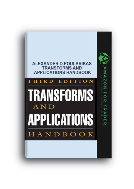 Alexander D.Poularikas – Transforms and Applications Handbook