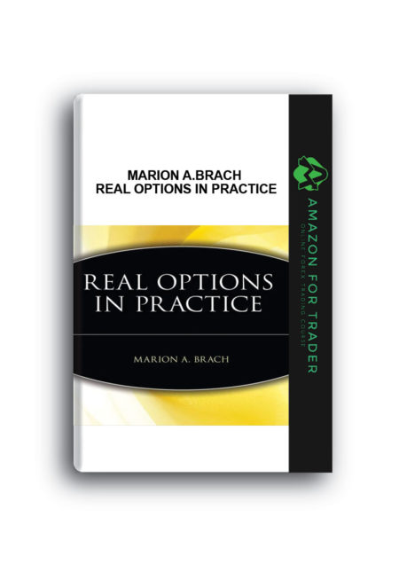 Marion A.Brach – Real Options in Practice