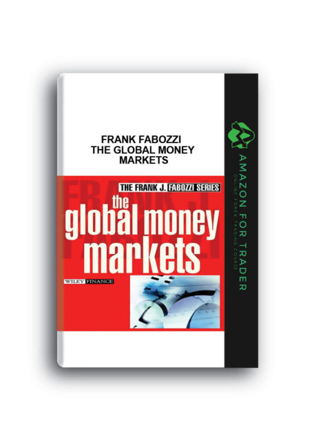 Frank Fabozzi – The Global Money Markets
