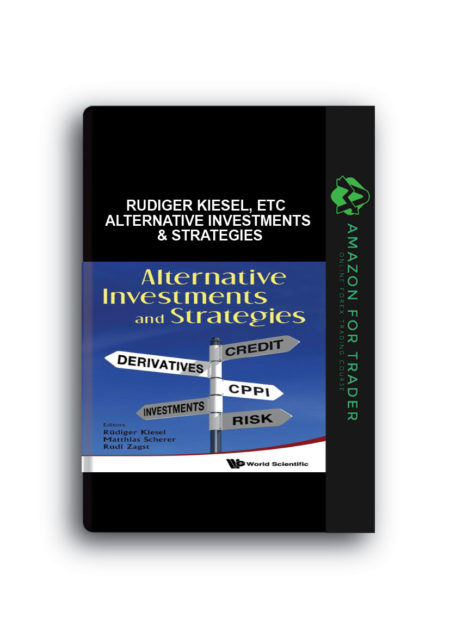 Rudiger Kiesel, etc – Alternative Investments & Strategies