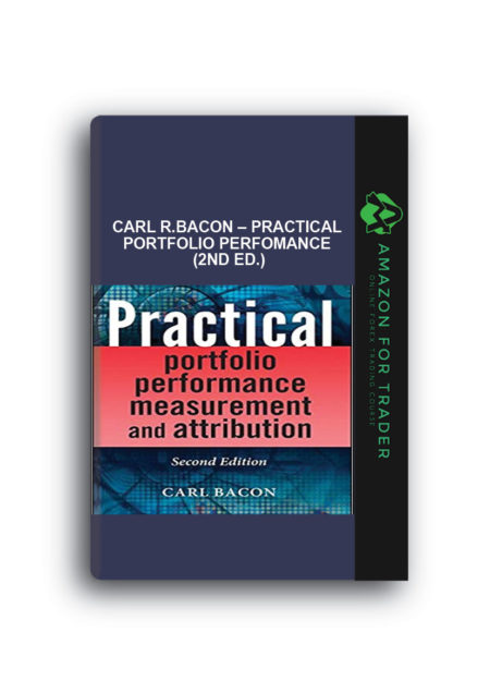 Carl R.Bacon – Practical Portfolio Perfomance (2nd Ed.)