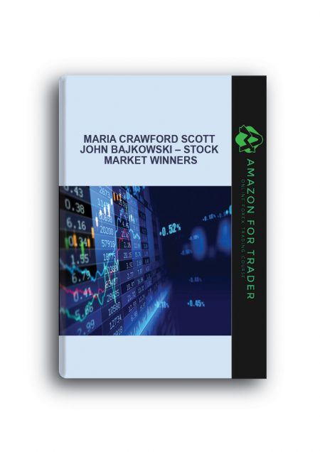 Maria Crawford Scott, John Bajkowski – Stock Market Winners