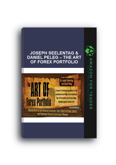 Joseph Seelentag & Daniel Peleg – The Art of Forex Portfolio