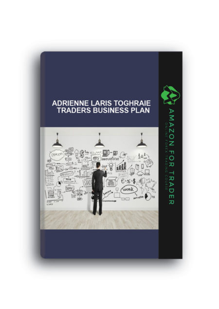 Adrienne Laris Toghraie – Traders Business Plan