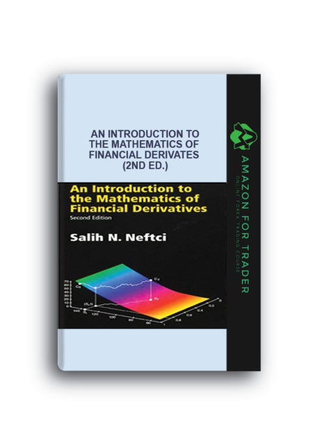 Salih N.Neftci – An Introduction to the Mathematics of Financial Derivates (2nd Ed.)