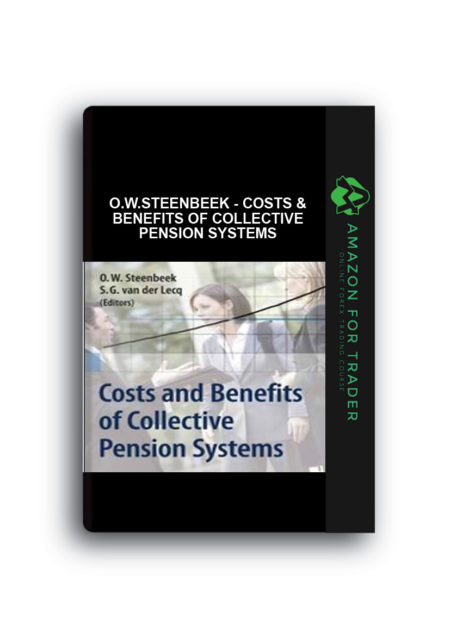 O.W.Steenbeek - Costs & Benefits of Collective Pension Systems
