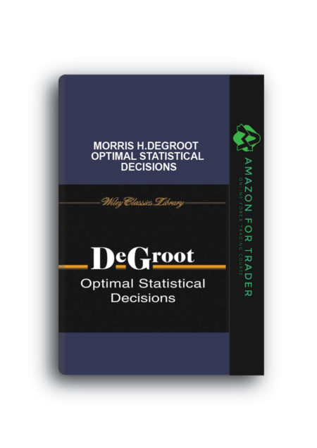 Morris H.DeGroot – Optimal Statistical Decisions