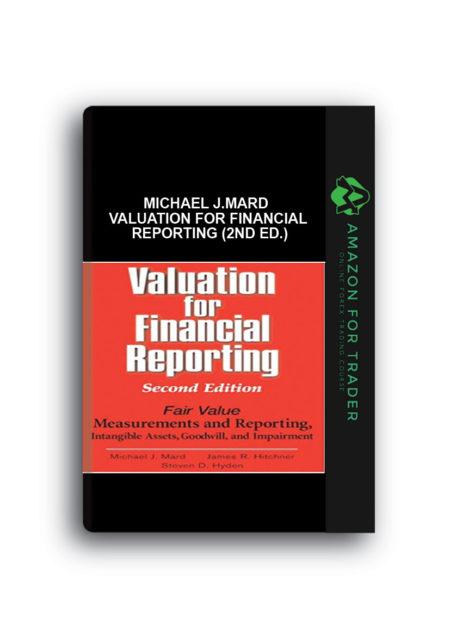 Michael J.Mard – Valuation for Financial Reporting (2nd Ed.)