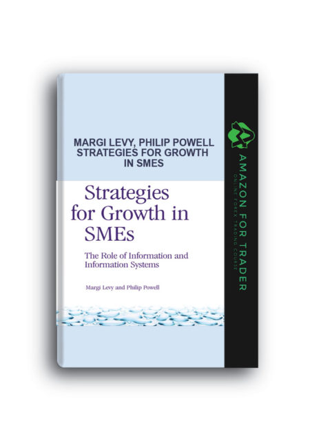 Margi Levy, Philip Powell – Strategies for Growth in SMEs