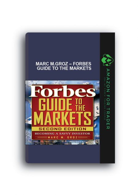 Marc M.Groz – Forbes Guide to the Markets