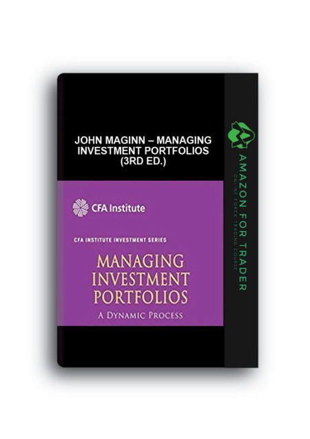 John Maginn – Managing Investment Portfolios (3rd Ed.)