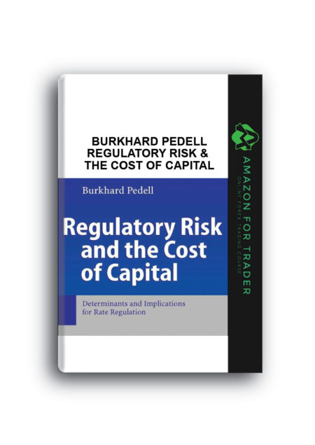 Burkhard Pedell – Regulatory Risk & the Cost of Capital