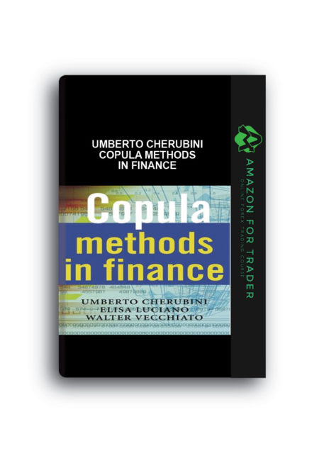 Umberto Cherubini – Copula Methods in Finance
