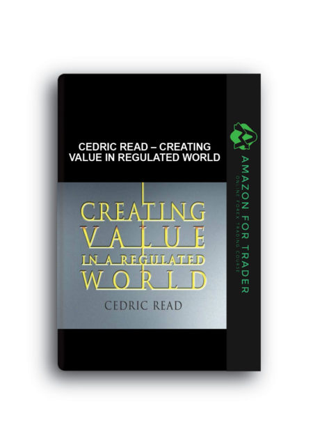Cedric Read – Creating Value in Regulated World