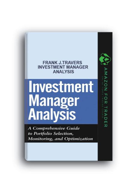Frank J.Travers – Investment Manager Analysis