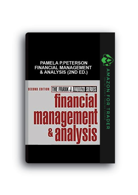 Frank J.Fabozzi, Pamela P.Peterson – Financial Management & Analysis (2nd Ed.)