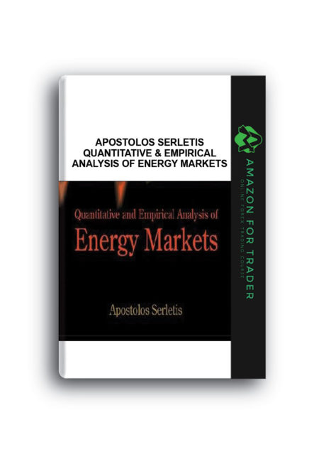 Apostolos Serletis – Quantitative & Empirical Analysis of Energy Markets