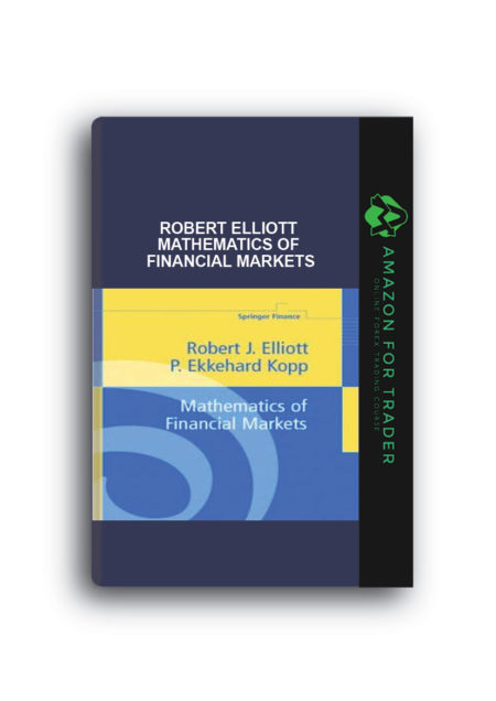 Robert Elliott – Mathematics of Financial Markets