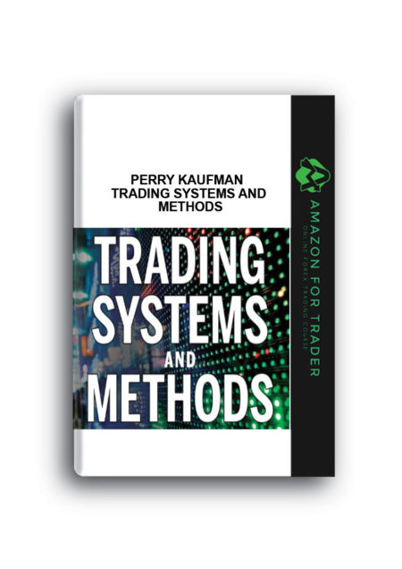 Perry Kaufman – Trading Systems and Methods