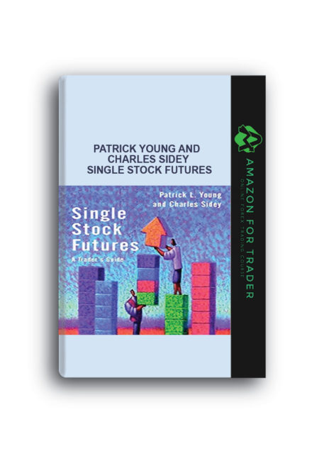 Patrick Young and Charles Sidey – Single Stock Futures