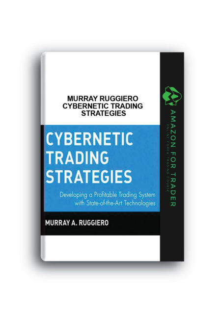 Murray Ruggiero – Cybernetic Trading Strategies