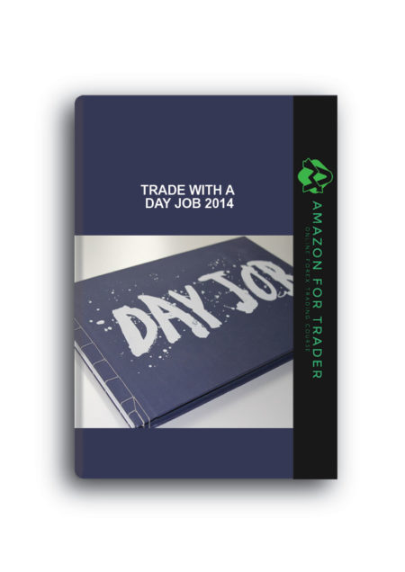 Trade With a Day Job 2014