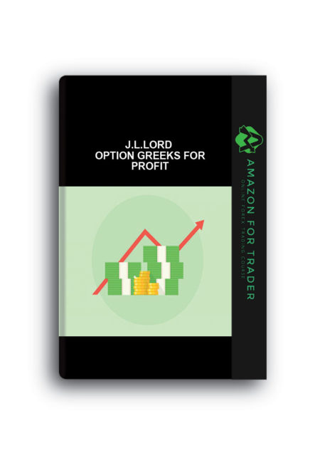 J.L.Lord – Option Greeks for Profit