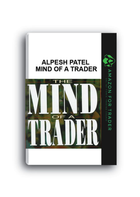 Alpesh Patel - Mind of a Trader