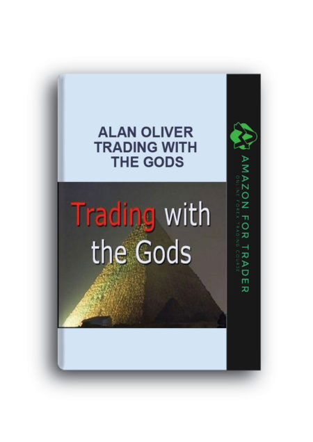 Alan Oliver – Trading with the Gods