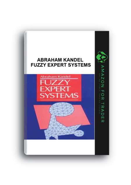 Abraham Kandel – Fuzzy Expert Systems