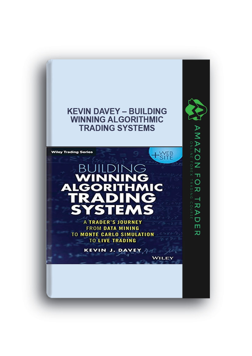 Kevin Davey Building Winning Algorithmic Trading Systems - 