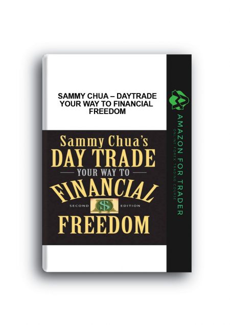 Sammy Chua – DayTrade. Your Way to Financial Freedom