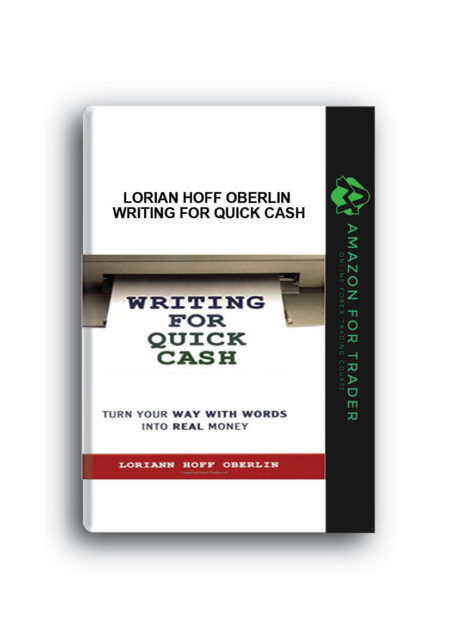 Lorian Hoff Oberlin – Writing for Quick Cash
