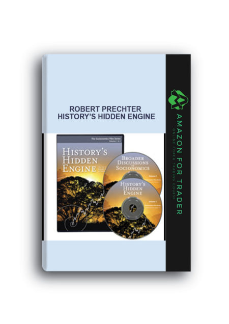 Robert Prechter – History’s Hidden Engine