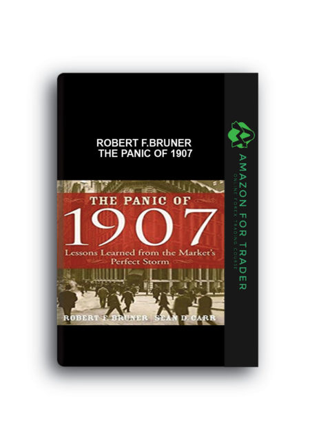 Robert F.Bruner – The Panic of 1907