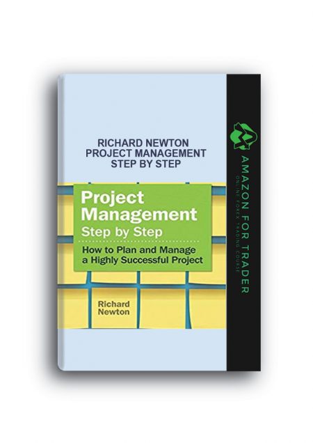 Richard Newton – Project Management Step by Step