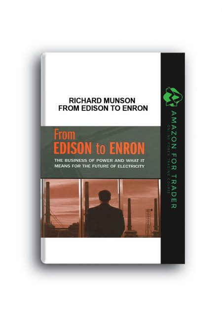 Richard Munson – From Edison to Enron