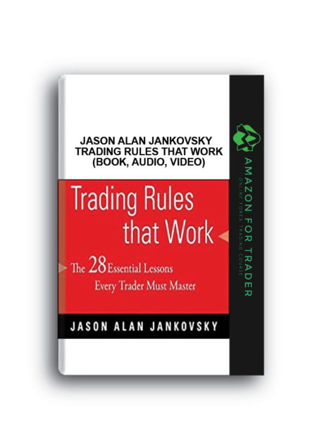 Jason Alan Jankovsky – Trading Rules that Work (Book, Audio, Video)