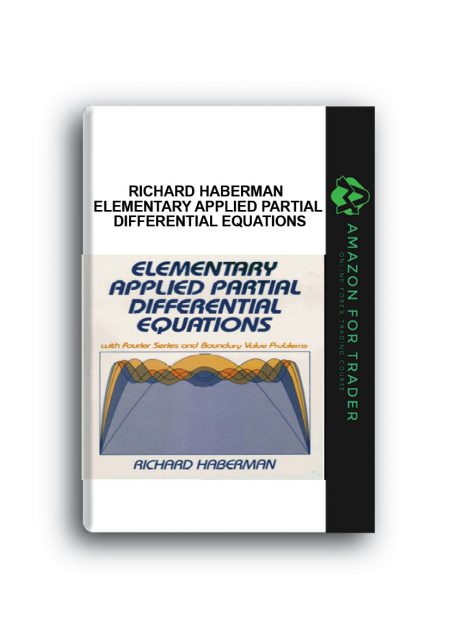 Richard Haberman – Elementary Applied Partial Differential Equations