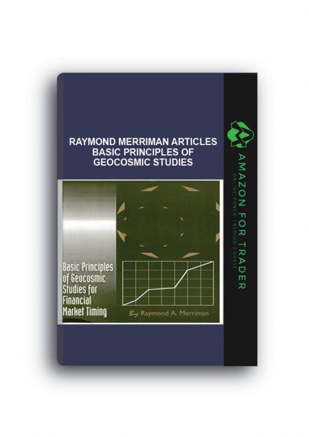 Raymond Merriman Articles – Basic Principles Of Geocosmic Studies