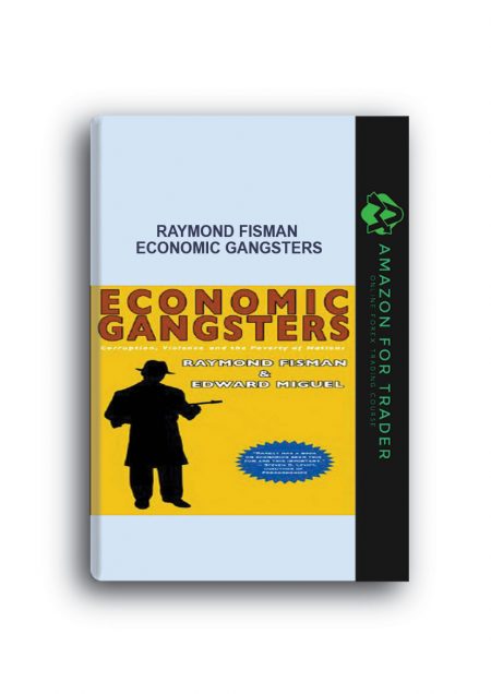 Raymond Fisman – Economic Gangsters