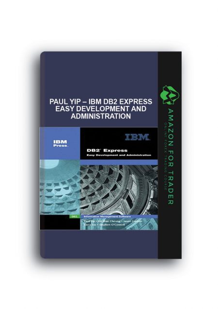 Paul Yip – IBM DB2 Express Easy Development and Administration