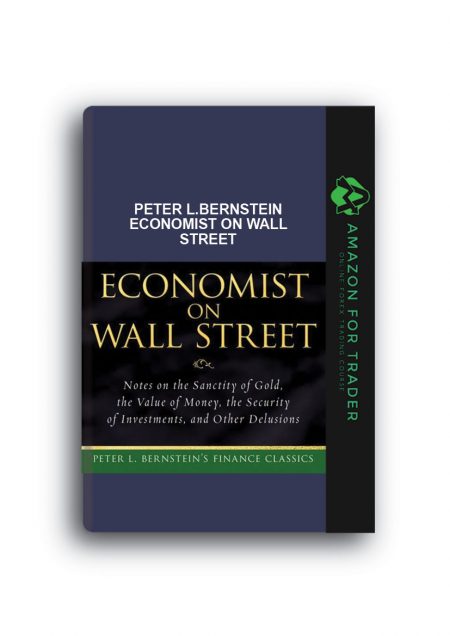 Peter L.Bernstein – Economist on Wall Street