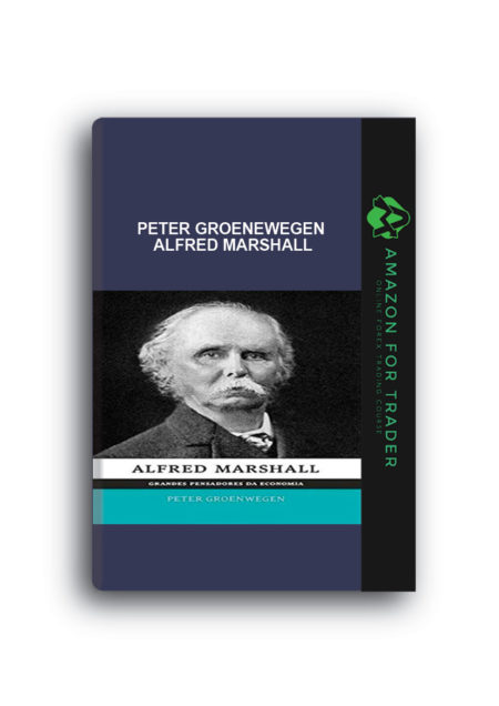 Peter Groenewegen – Alfred Marshall