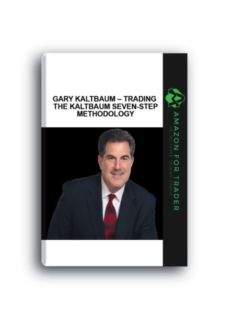 Gary Kaltbaum – Trading The Kaltbaum Seven-Step Methodology