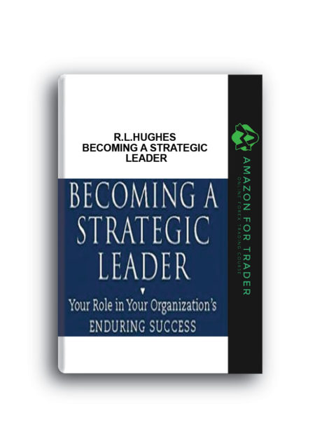 R.L.Hughes – Becoming a Strategic Leader