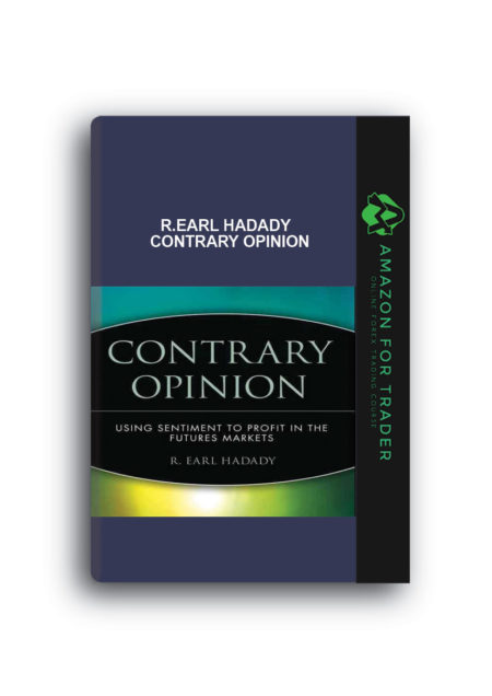 R.Earl Hadady – Contrary Opinion
