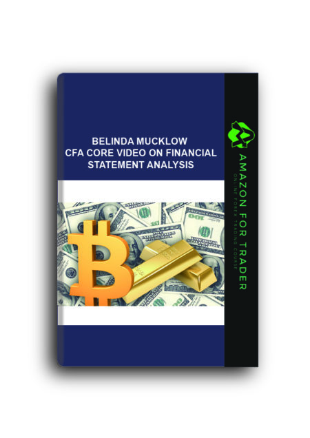 Belinda Mucklow - CFA Core Video on Financial Statement Analysis