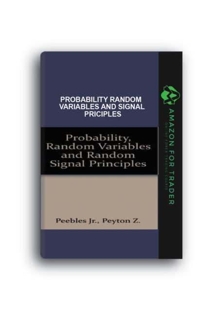 Peyton Z.Peebles Jr. – Probability Random Variables and Signal Priciples
