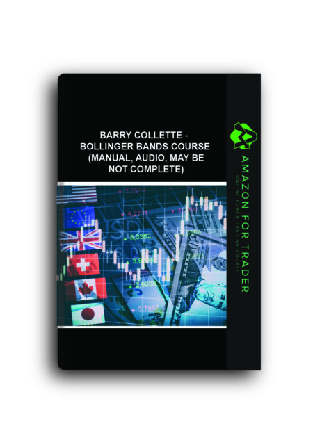 Barry Collette - Bollinger Bands Course (manual, audio, may be not complete)